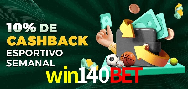 10% de bônus de cashback na win140bet